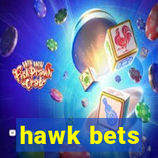 hawk bets