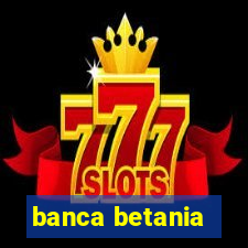 banca betania