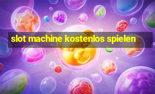 slot machine kostenlos spielen