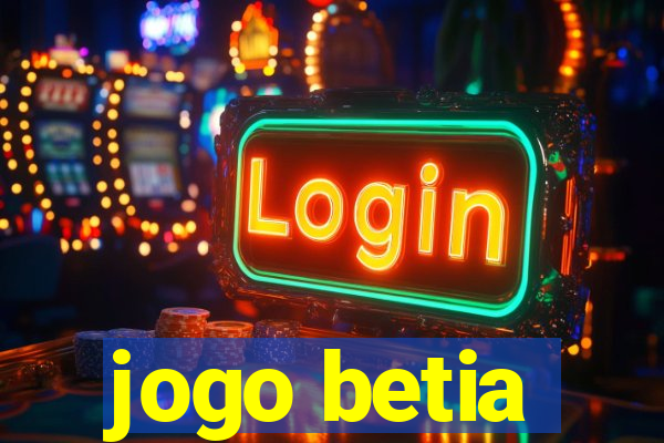 jogo betia