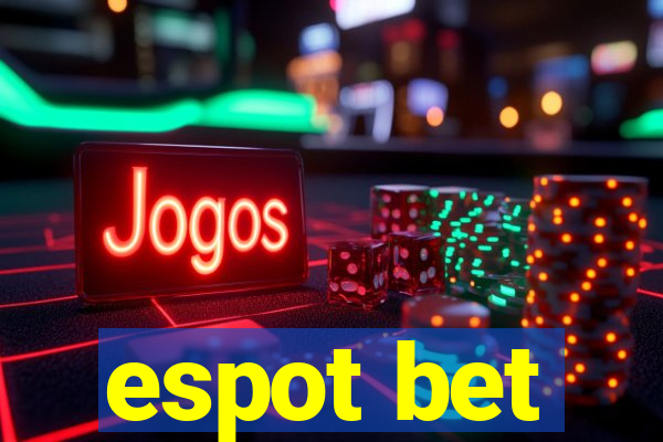 espot bet