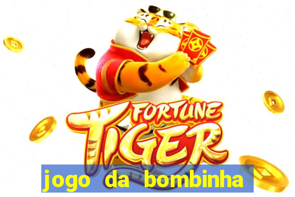 jogo da bombinha ganhar dinheiro