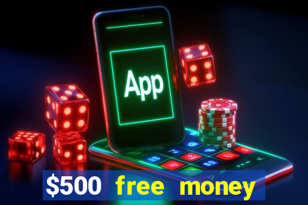 $500 free money casinos no deposit required usa