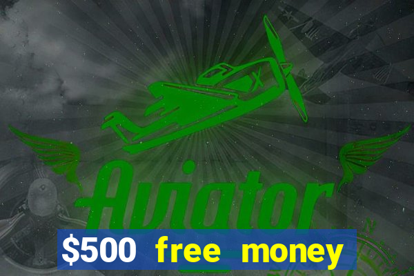 $500 free money casinos no deposit required usa