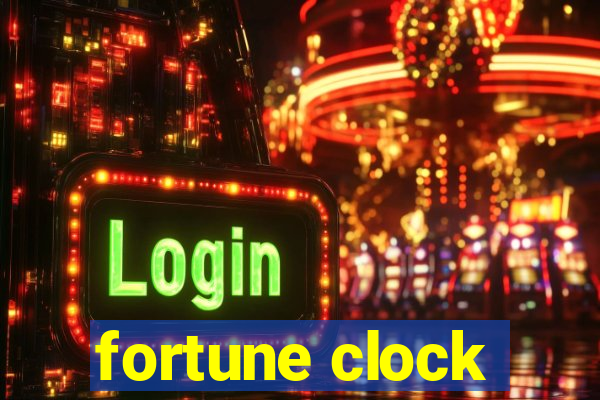 fortune clock