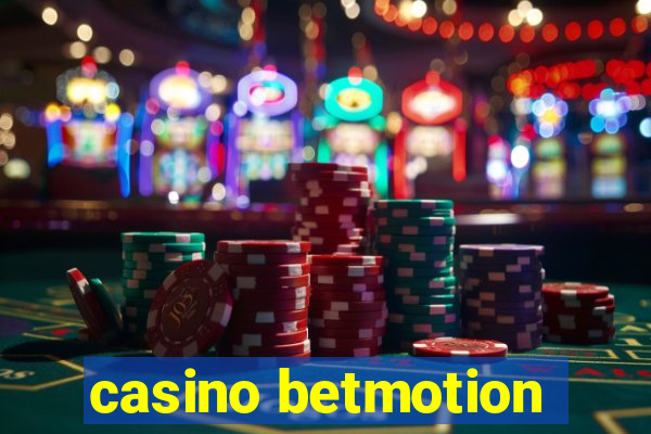 casino betmotion