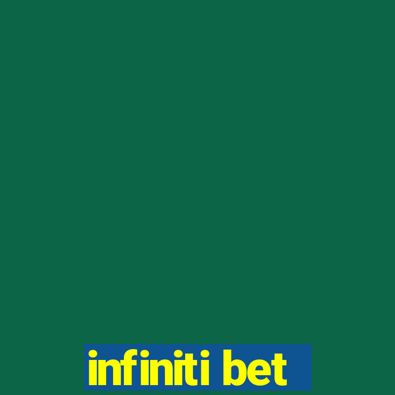 infiniti bet