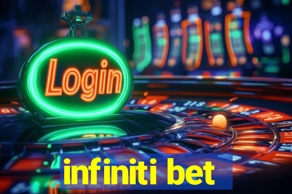 infiniti bet