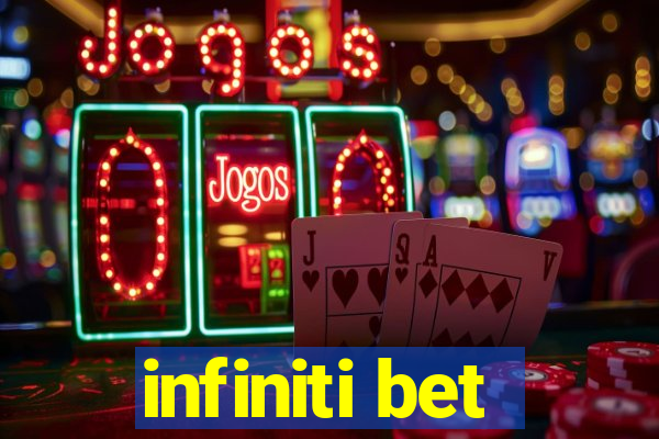 infiniti bet