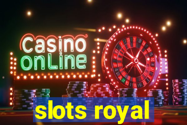 slots royal