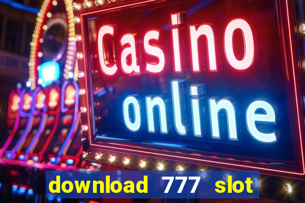 download 777 slot machine game