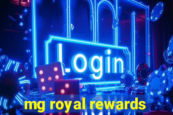 mg royal rewards