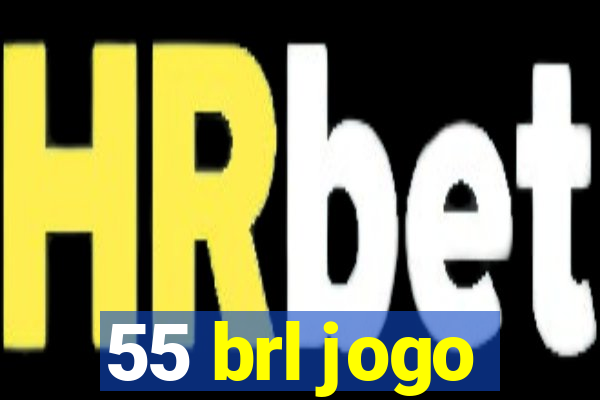 55 brl jogo