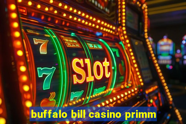 buffalo bill casino primm