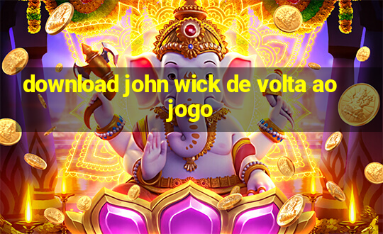 download john wick de volta ao jogo