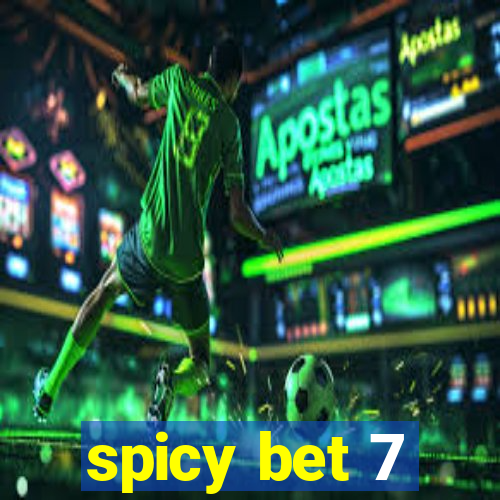 spicy bet 7