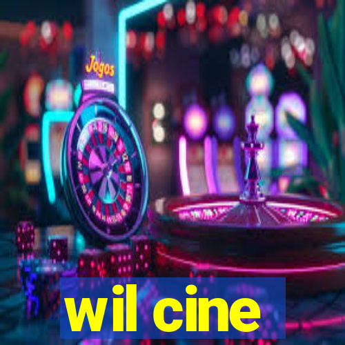 wil cine