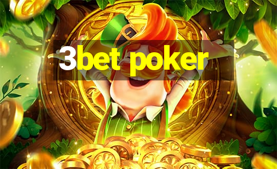 3bet poker