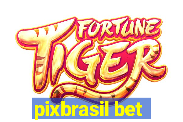 pixbrasil bet