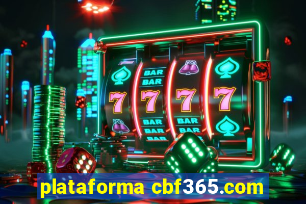 plataforma cbf365.com