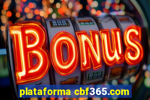 plataforma cbf365.com