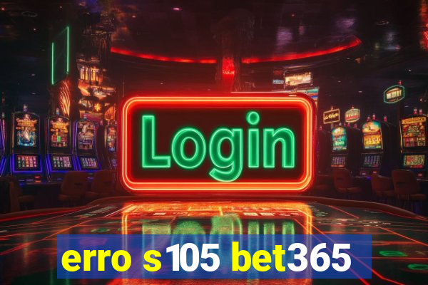 erro s105 bet365