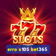 erro s105 bet365