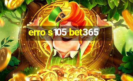 erro s105 bet365