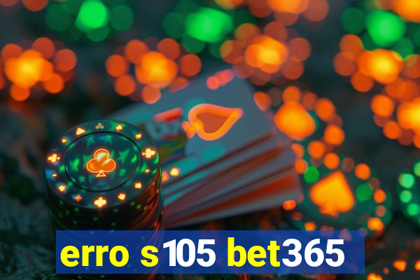 erro s105 bet365