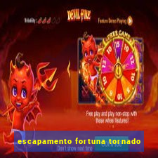 escapamento fortuna tornado