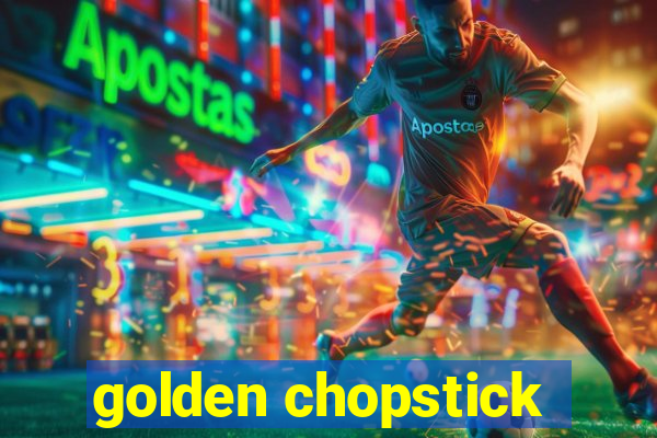 golden chopstick