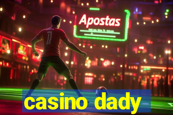 casino dady