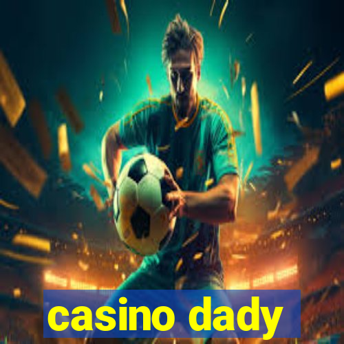 casino dady