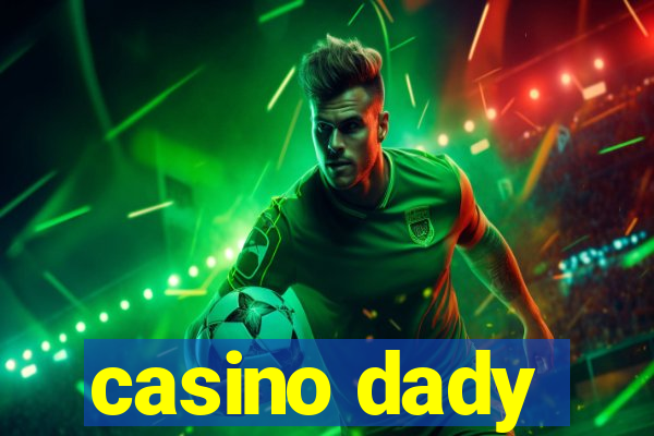 casino dady