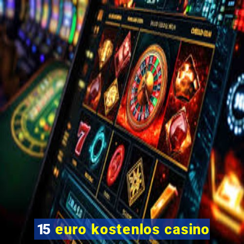 15 euro kostenlos casino