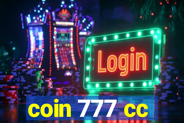 coin 777 cc