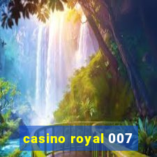 casino royal 007