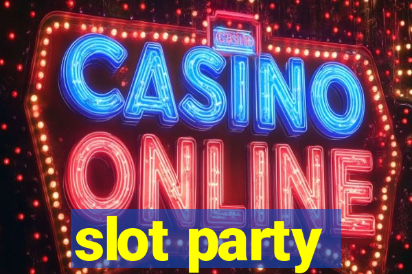 slot party