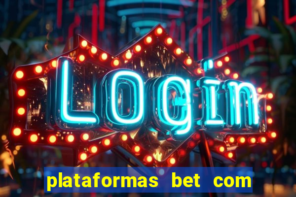 plataformas bet com bonus de cadastro