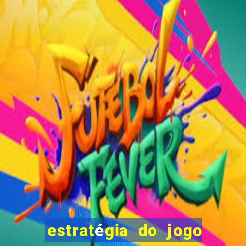 estratégia do jogo do drag?o