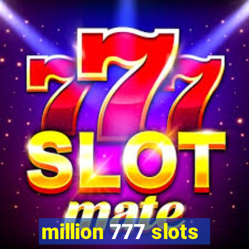 million 777 slots