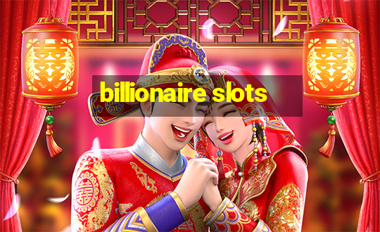 billionaire slots