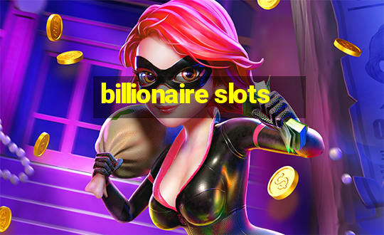 billionaire slots