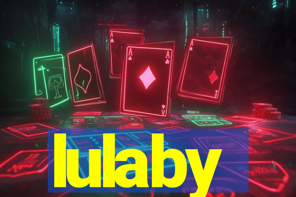 lulaby