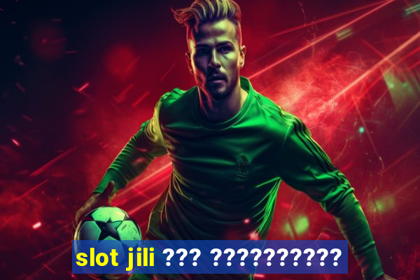 slot jili ??? ??????????