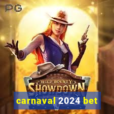 carnaval 2024 bet