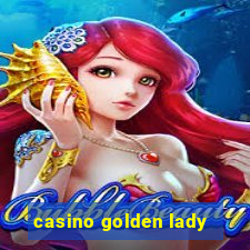 casino golden lady