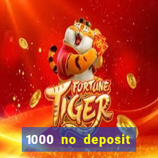 1000 no deposit bonus casino 2019