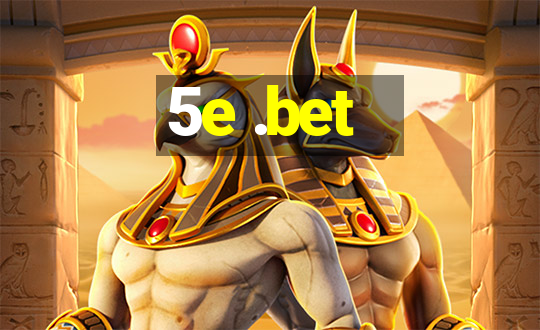 5e .bet