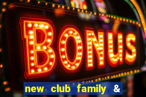 new club family & sports club